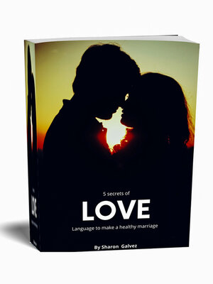 cover image of 5 Secrets Love language to make an Healthy Marriage